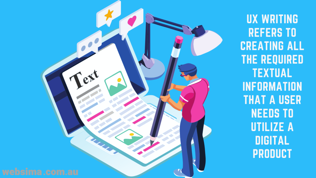 User Experience writing refers to provide informative content to guide users who want to work with a product
