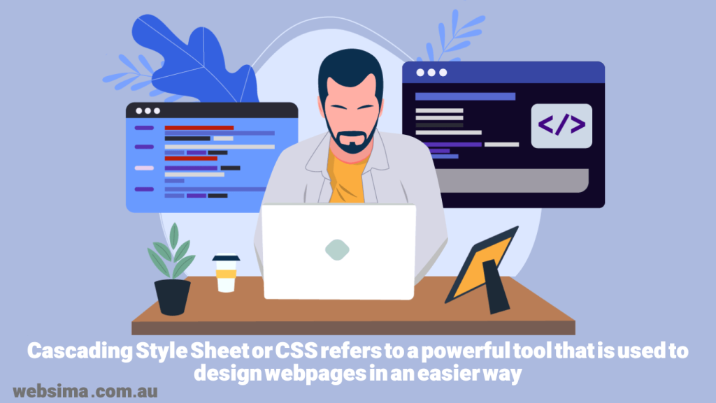 CSS or Cascading Style Sheet refers to a design tool that makes web design easier