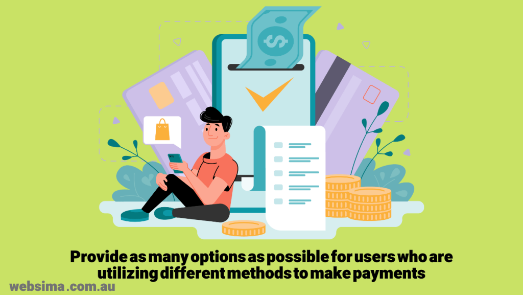 Provide multiple payment options for users, in order to improve user experience